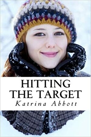 Hitting the Target by Katrina Abbott