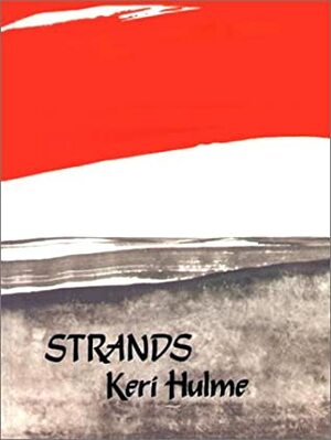 Strands by Keri Hulme