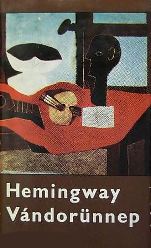 Vándorünnep by Ernest Hemingway