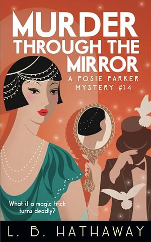 Murder Through the Mirror by L.B. Hathaway