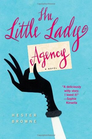 The Little Lady Agency by Hester Browne