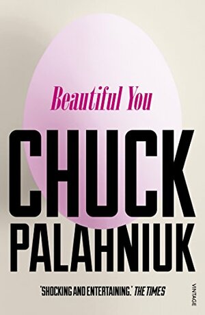 Beautiful You by Chuck Palahniuk