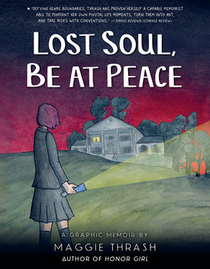 Lost Soul, Be at Peace by Maggie Thrash