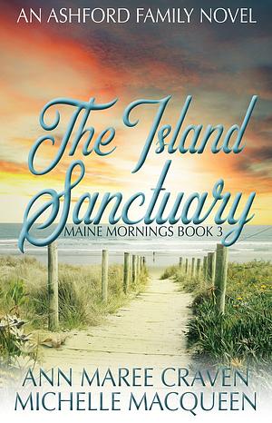 The Island Sanctuary by Ann Maree Craven, Ann Maree Craven, Michelle MacQueen
