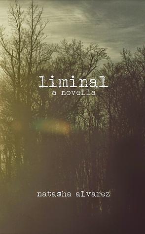 Liminal: A Novella by Kevin Tucker, Natasha Alvarez