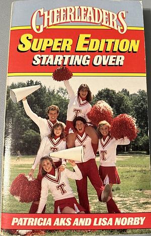Starting Over by Patricia Aks, Lisa Norby