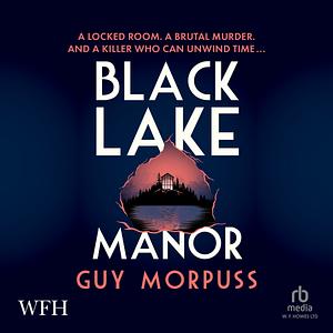 Black Lake Manor by Guy Morpuss