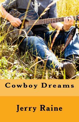 Cowboy Dreams by Jerry Raine