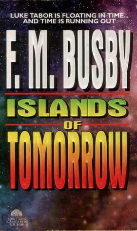 Islands of Tomorrow by F.M. Busby