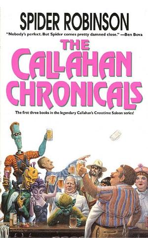 The Callahan Chronicals by Spider Robinson