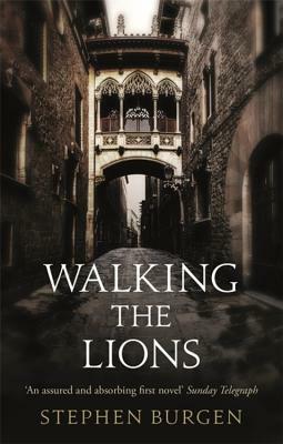 Walking the Lions by Stephen Burgen