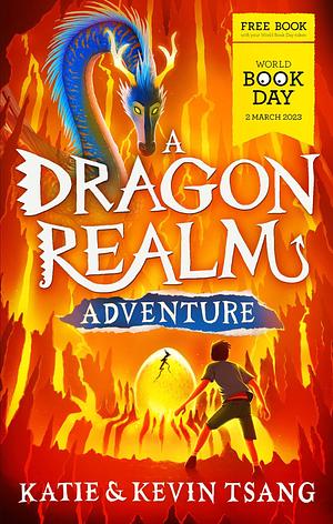 A Dragon Realm Adventure by Katie Tsang, Kevin Tsang