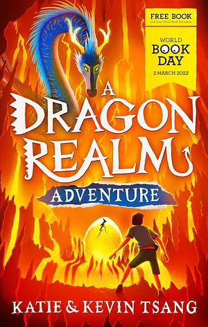 A Dragon Realm Adventure by Kevin Tsang, Katie Tsang