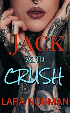 Jack And Crush by Lara Norman
