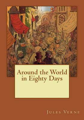 Around the World in Eighty Days by Jules Verne