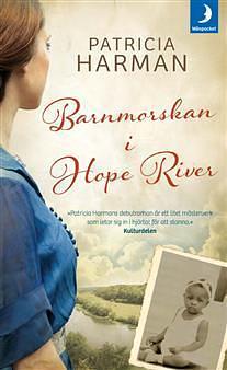 Barnmorskan i Hope River by Patricia Harman