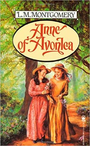 Anne of Avonlea by L.M. Montgomery