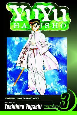 Yu Yu Hakusho, Volume 3: In the Flesh by Yoshihiro Togashi