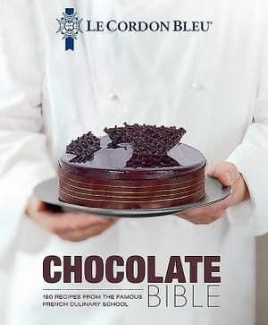 Le Cordon Bleu Chocolate Bible: 180 Recipes from the Famous French Culinary School by Le Cordon Bleu