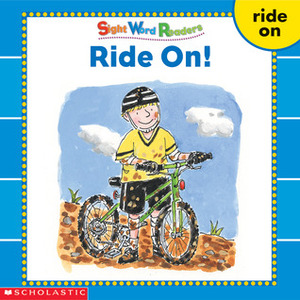 Ride On! (sight Word Readers) (Sight Word Library) by Linda Beech