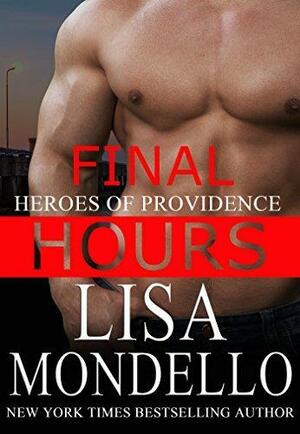 Final Hours by Lisa Mondello, Lisa Mondello