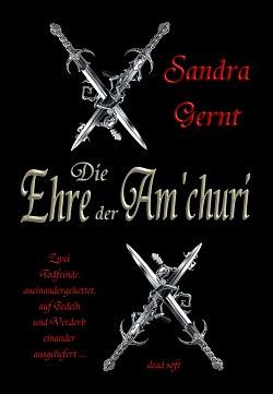 Die Ehre der Am'churi by Sandra Gernt