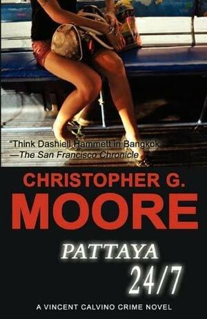 Pattaya 24/7 by Christopher G. Moore