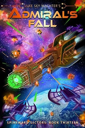 Admiral's Fall by Chelsy Gayas, Luke Sky Wachter, Caleb Wachter