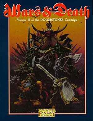 Doomstones: Wars And Death (Wfrp/Warhammer Fantasy Roleplay) by Simon Forrest, Robin D. Laws