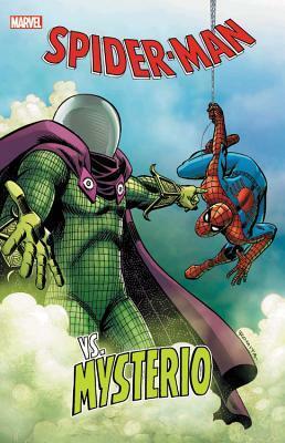 Spider-Man Vs. Mysterio by Steve Ditko, Howard Mackie, Gerry Conway, David Michelinie, Todd McFarlane, Ross Andru, Stan Lee, John Romita Jr.