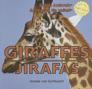 Giraffes/Jirafas by Amelie Von Zumbusch