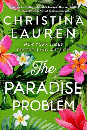 The Paradise Problem by Christina Lauren