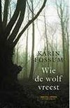 Wie de wolf vreest by Karin Fossum, Annemarie Smit