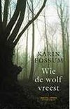 Wie de wolf vreest by Annemarie Smit, Karin Fossum