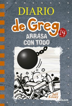 Arrasa con todo by Jeff Kinney