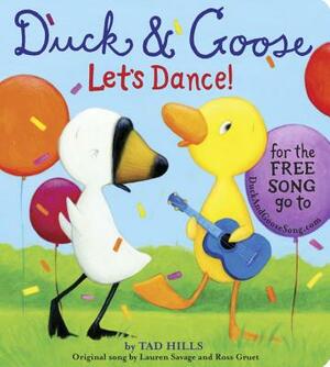 Duck & Goose, Let's Dance! by Tad Hills