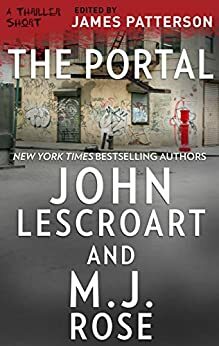The Portal by John Lescroart, M.J. Rose