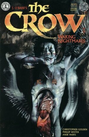 The Crow: Waking Nightmares by Christopher Golden, James O'Barr, Phillip Hester
