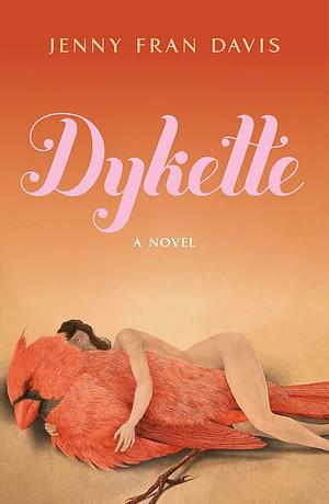 Dykette by Jenny Fran Davis