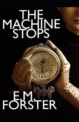 The Machine Stops illustrated by E.M. Forster