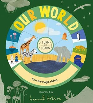 Turn and Learn: Our World by Isabel Otter