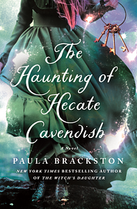The Haunting of Hecate Cavendish by Paula Brackston