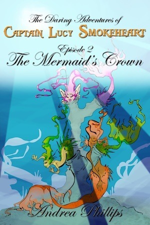 The Mermaid's Crown by Andrea Phillips