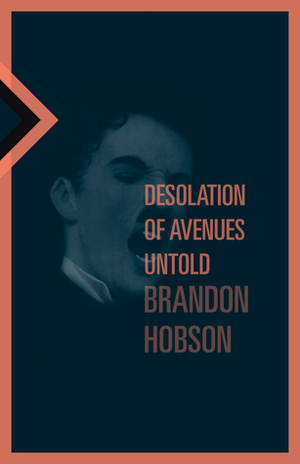 Desolation of Avenues Untold by Brandon Hobson
