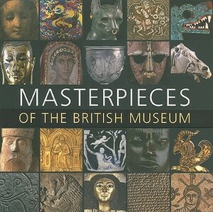Masterpieces of the British Museum by J.D. Hill