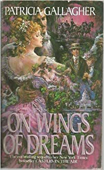 On Wings of Dreams by Patricia Gallagher