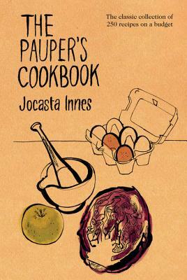 The Pauper's Cookbook by Jocasta Innes