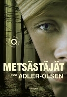 Metsästäjät by Jussi Adler-Olsen, Katriina Huttunen