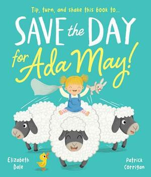 Save the Day for ADA May by Elizabeth Dale