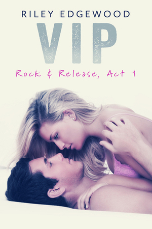 VIP by Riley Edgewood